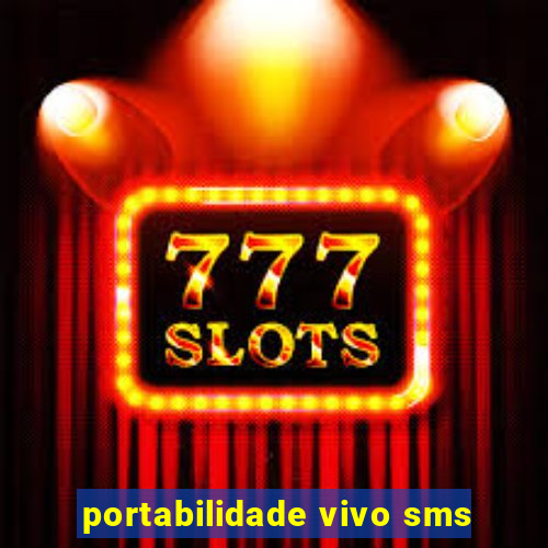 portabilidade vivo sms